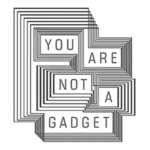 you are not a gadget