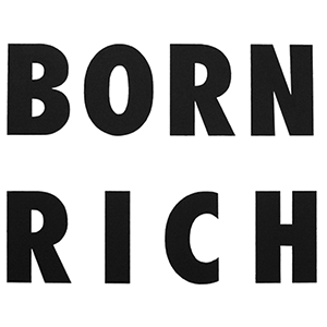 born rich born rich