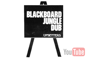 blackboard jungle dub