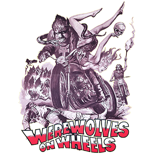 Werewolves on Wheels Werewolves on Wheels