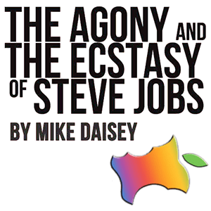 The Agony and the Ecstasy of Steve Jobs