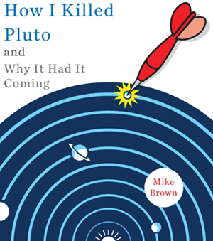 How I Killed Pluto
