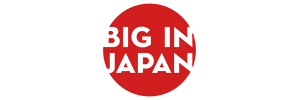 big in japan big in japan