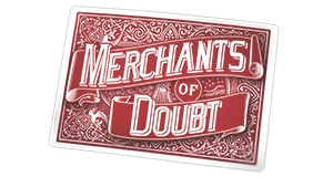 Merchants of Doubt