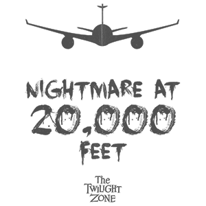 Nightmare at 20,000 Feet