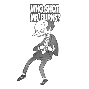 Who Shot Mr. Burns